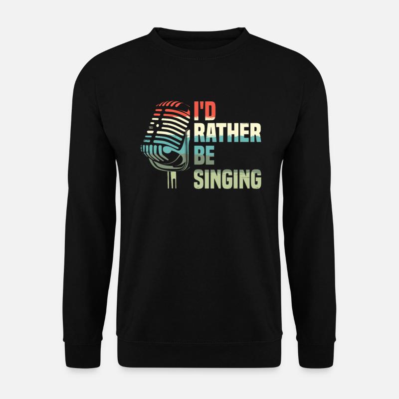 Ich Würde Lieber Gesangscoach Für Karaoke-sänger - Unisex Pullover - Schwarz