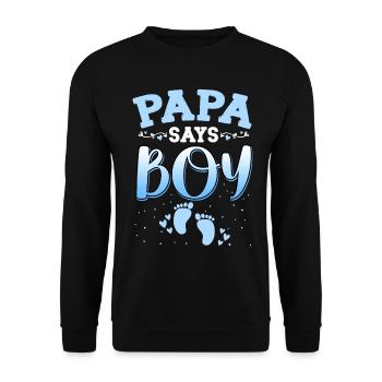 Papa Says Girl Gender Reveal Newborn Girl Baby - Unisex Sweatshirt - black - Front - Alina (178cm) & Michal (187cm)