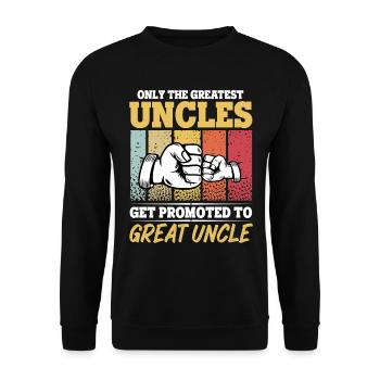 Great Uncle the Only Best Uncles Get Promoted to - Unisex Sweatshirt - black - Front - Alina (178cm) & Michal (187cm)