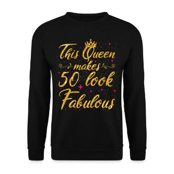 This Queen makes 50 look Fabulous 50th Birthday - Unisex Sweatshirt - black - Front - Alina (178cm) & Michal (187cm)