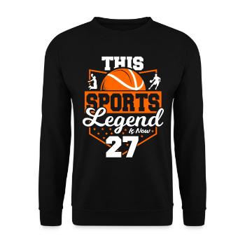 Diese Sportlegende Ist Jetzt 27, Basketballspiel - Unisex Pullover - Schwarz - Vorne - Alina (178cm) & Michal (187cm)