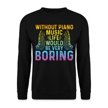 Sans piano, la vie serait très ennuyeuse - Pi - Sweat-shirt Unisexe - noir - Devant - Alina (178cm) & Michal (187cm)