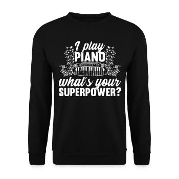 Je joue du piano Quel est votre superpouvoir? Keyb électrique - Sweat-shirt Unisexe - noir - Devant - Alina (178cm) & Michal (187cm)