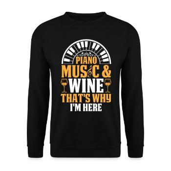 Piano Keyboard - Piano Music & Wine That's Why I'm - Unisex Sweatshirt - black - Front - Alina (178cm) & Michal (187cm)