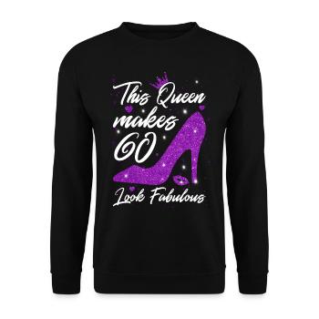 This Queen makes 60 look Fabulous 60th Birthday - Unisex Pullover - Schwarz - Vorne - Alina (178cm) & Michal (187cm)