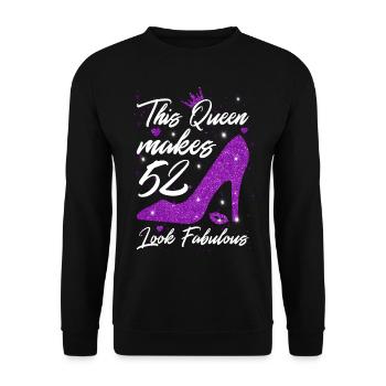 This Queen makes 52 look Fabulous 52th Birthday - Unisex Sweatshirt - black - Front - Alina (178cm) & Michal (187cm)