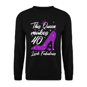 This Queen makes 40 look Fabulous 40th Birthday - Unisex Sweatshirt - black - Front - Alina (178cm) & Michal (187cm)