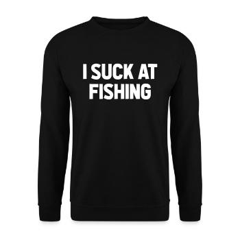 Ich sauge an Fishing Buddy Sarkastic Loser Freund - Unisex Pullover - Schwarz - Vorne - Alina (178cm) & Michal (187cm)