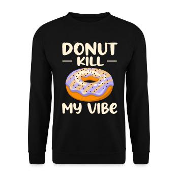 Donut Kill My Vibe Funny Donut Lover - Sweat-shirt Unisexe - noir - Devant - Alina (178cm) & Michal (187cm)