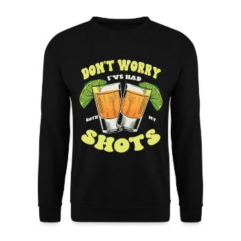 Don't worry, I got my two shots - Unisex Sweatshirt - black - Front - Alina (178cm) & Michal (187cm)