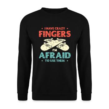 Ich Habe Verrückte Finger, Ich Habe Angst, Sie Zu - Unisex Pullover - Schwarz - Vorne - Alina (178cm) & Michal (187cm)