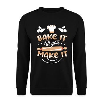 Bake It Till You Make It Funny Design for Baker - Unisex Pullover - Schwarz - Vorne - Alina (178cm) & Michal (187cm)