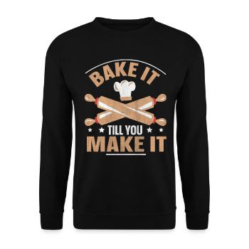 Bake It Till You Make It Funny Design for Baker - Unisex Pullover - Schwarz - Vorne - Alina (178cm) & Michal (187cm)
