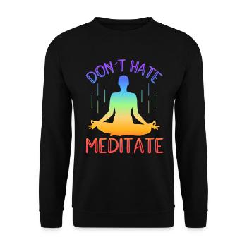 Don't Hate Meditate Yoga - Unisex Pullover - Schwarz - Vorne - Alina (178cm) & Michal (187cm)