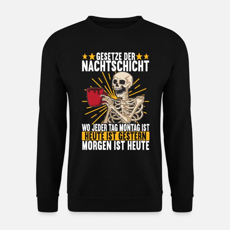Nachtschicht Nachtdienst - Unisex Pullover - Schwarz