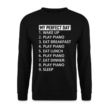 My Perfect Day Piano Player - Piano Lover Piano Pi - Unisex Pullover - Schwarz - Vorne - Alina (178cm) & Michal (187cm)