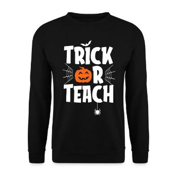 Trick or Teach Shirt Funny Women Teacher - Unisex Sweatshirt - black - Front - Alina (178cm) & Michal (187cm)