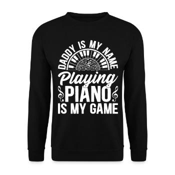 Papa est mon nom Jouer du piano est mon jeu - Keyboa - Sweat-shirt Unisexe - noir - Devant - Alina (178cm) & Michal (187cm)
