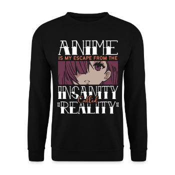 Anime Is My Escape From The Insanity Called - Unisex Pullover - Schwarz - Vorne - Alina (178cm) & Michal (187cm)