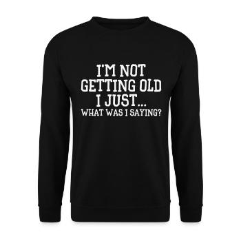 Großeltern alt altmodisch Ruhestand lustige Zitate - Unisex Pullover - Schwarz - Vorne - Alina (178cm) & Michal (187cm)