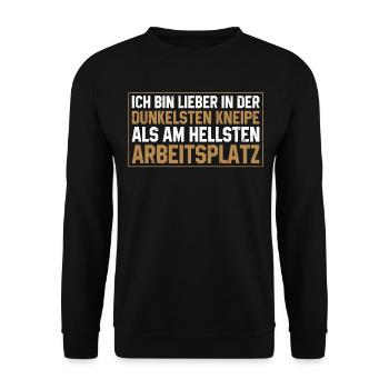 Ich Bin Lieber In Der Dunkelsten Kneipe Als Am - Unisex Pullover - Schwarz - Vorne - Alina (178cm) & Michal (187cm)