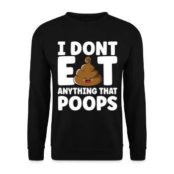 I Don't Eat Anything That Poops - Unisex Sweatshirt - black - Front - Alina (178cm) & Michal (187cm)