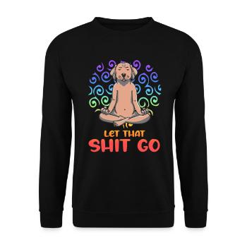 Let That Shit Go Meditating Dog Yoga - Unisex Sweatshirt - black - Front - Alina (178cm) & Michal (187cm)