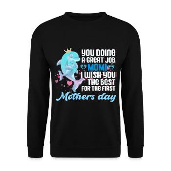 Vous faites un excellent travail Momi | Cadeau de la fête des Mères | - Sweat-shirt Unisexe - noir - Devant - Alina (178cm) & Michal (187cm)