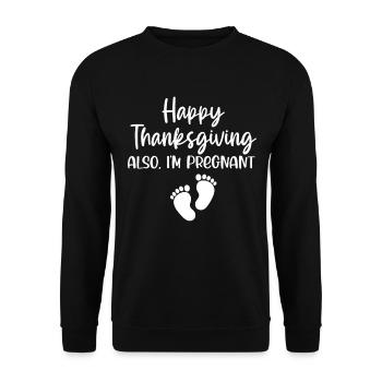 Joyeux Thanksgiving Annonce de grossesse Je suis - Sweat-shirt Unisexe - noir - Devant - Alina (178cm) & Michal (187cm)