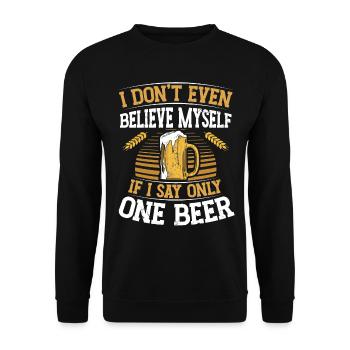Don't even believe myself when I say that - Unisex Sweatshirt - black - Front - Alina (178cm) & Michal (187cm)