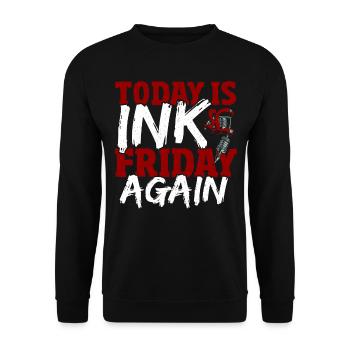 Today is Ink Friday Tattooists again - Unisex Sweatshirt - black - Front - Alina (178cm) & Michal (187cm)