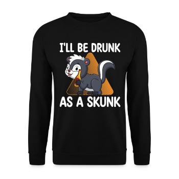 I'll be drunk like a skunk | - Unisex Sweatshirt - black - Front - Alina (178cm) & Michal (187cm)