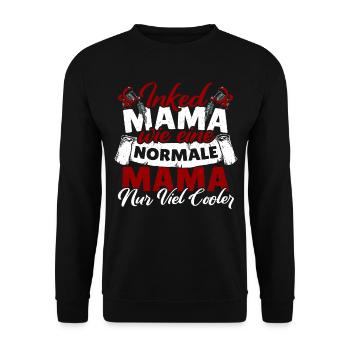 Inked Mama Wie Eine Normale Mama Nur Viel Cooler - Unisex Pullover - Schwarz - Vorne - Alina (178cm) & Michal (187cm)