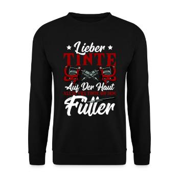 Lieber Tinte Auf Der Haut Als Zu Viel Tinte Auf - Unisex Pullover - Schwarz - Vorne - Alina (178cm) & Michal (187cm)