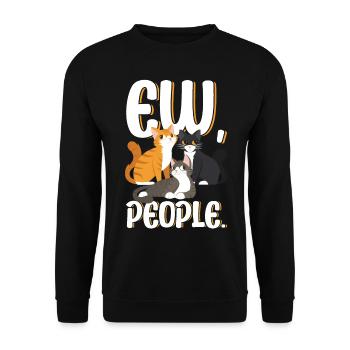 Ew People Funny Cat Saying - Unisex Sweatshirt - black - Front - Alina (178cm) & Michal (187cm)