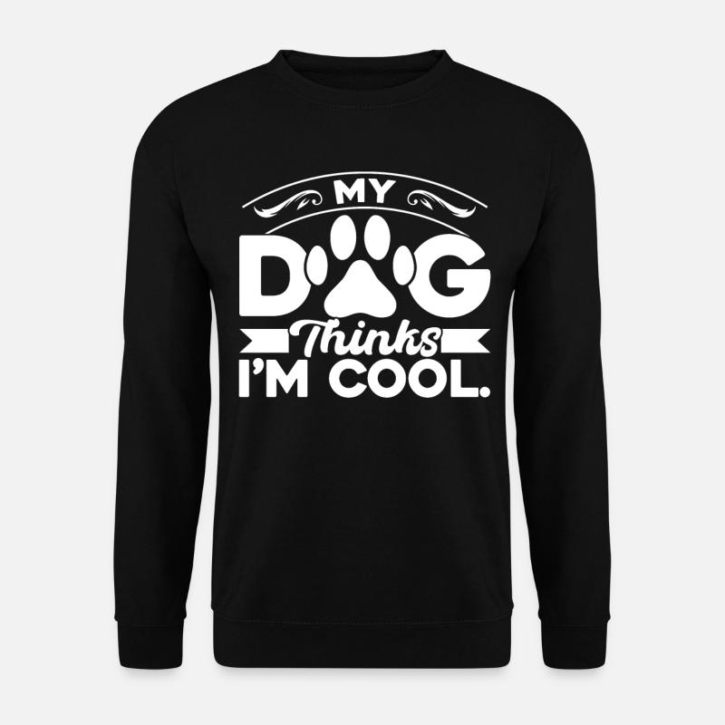 Mon chien pense cool - Sweat-shirt Unisexe - noir
