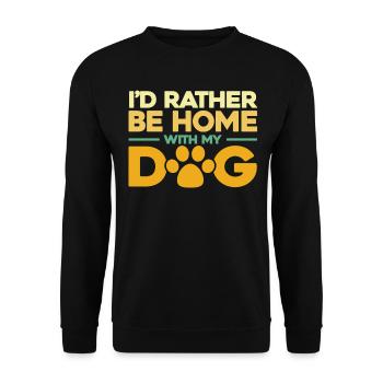 Id Rather Be Home With My Dog - Unisex Sweatshirt - black - Front - Alina (178cm) & Michal (187cm)