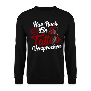 Nur Noch Ein Tattoo Versprochen Tattooists - Unisex Pullover - Schwarz - Vorne - Alina (178cm) & Michal (187cm)