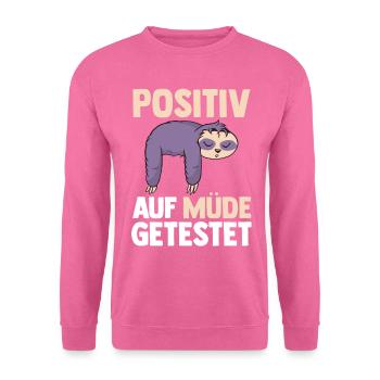 Testé positif pour le paresseux fatigué - Sweat-shirt Unisexe - rose - Devant