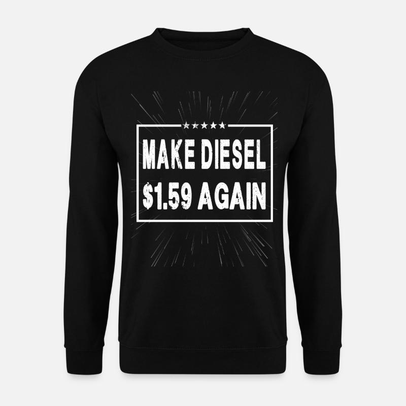Make Diesel $1.59 Again - Unisex Sweatshirt - black