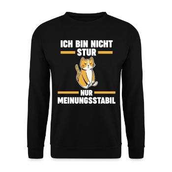 Ich Bin Nicht Stur Ich Bin Meinungsstabil Katze - Unisex Pullover - Schwarz - Vorne - Alina (178cm) & Michal (187cm)