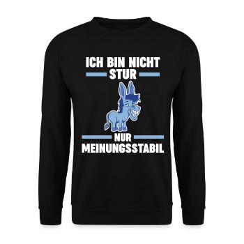 Ich Bin Nicht Stur Ich Bin Meinungsstabil Esel - Unisex Pullover - Schwarz - Vorne - Alina (178cm) & Michal (187cm)