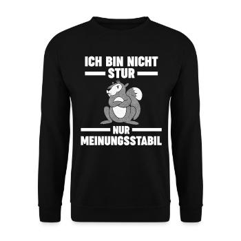 Ich Bin Nicht Stur Ich Bin Meinungsstabil Eichhörn - Unisex Pullover - Schwarz - Vorne - Alina (178cm) & Michal (187cm)