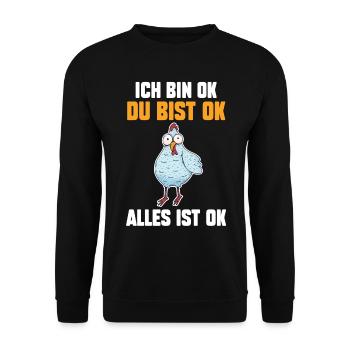 IchBin Ok Du Bist Ok Alles Ist Ok Huhn - Unisex Pullover - Schwarz - Vorne - Alina (178cm) & Michal (187cm)