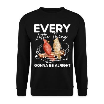 Every Little Thing Gonna Be Alright - Unisex Pullover - Schwarz - Vorne - Alina (178cm) & Michal (187cm)