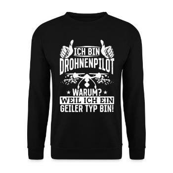 Ich bin Drohnenpilot Weil Ich ein Geiler Typ bin - Unisex Pullover - Schwarz - Vorne - Alina (178cm) & Michal (187cm)