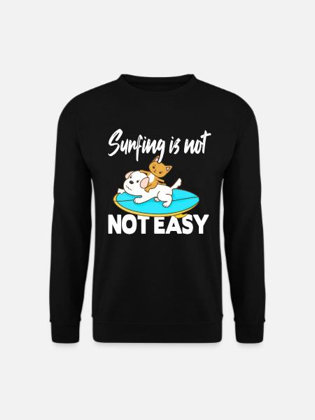 Surfing is not easy - Unisex Sweatshirt - black