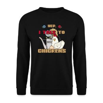 Arrosage de poulet vintage Oui, je parle aux poulets - Sweat-shirt Unisexe - noir - Devant - Alina (178cm) & Michal (187cm)