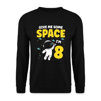 Gib Mir Etwas Platz, Ich Bin 8 Astronaut Happy - Unisex Pullover - Schwarz - Vorne - Alina (178cm) & Michal (187cm)