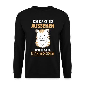 Ich Darf So Aussehen Ich Hatte Nachtschicht Katze - Unisex Pullover - Schwarz - Vorne - Alina (178cm) & Michal (187cm)